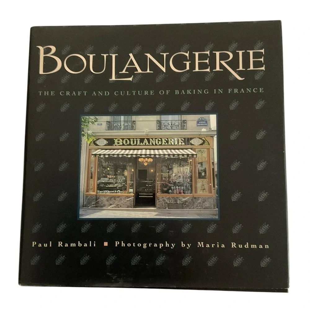 Boulangerie French Baking Culture Recipes Rambali Hardcover Book First Edition